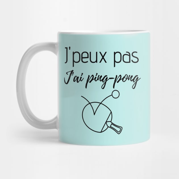 J'peux pas j'ai ping-pong by Jenmag